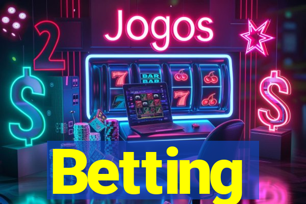 Betting