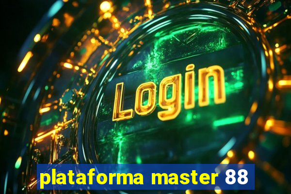 plataforma master 88