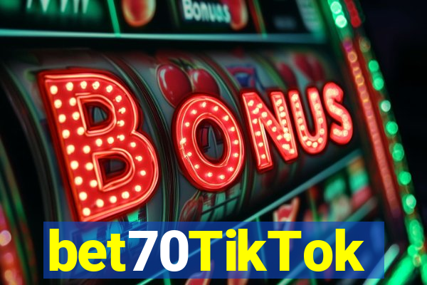 bet70TikTok