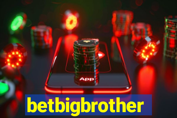 betbigbrother