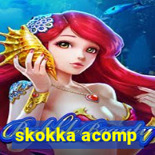 skokka acomp