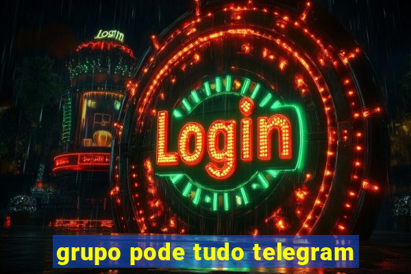 grupo pode tudo telegram