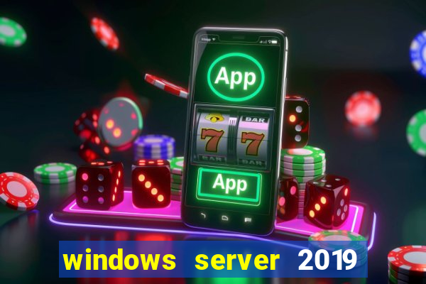 windows server 2019 iso pt-br download