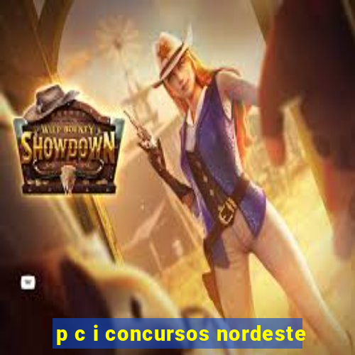 p c i concursos nordeste