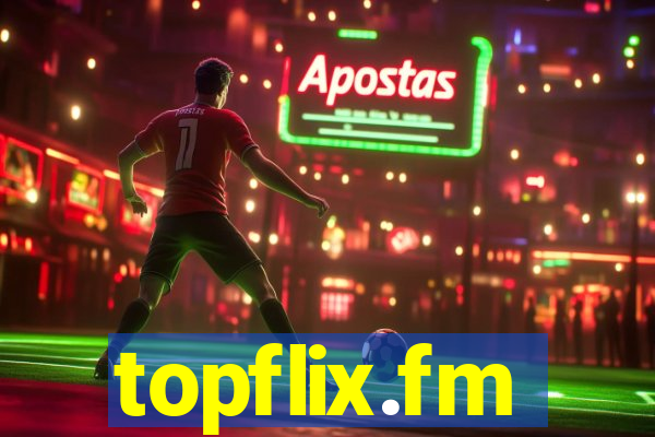 topflix.fm