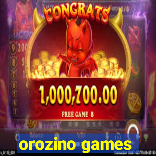 orozino games