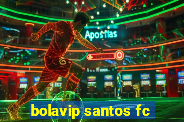 bolavip santos fc