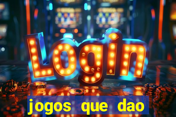 jogos que dao dinheiro ao se cadastrar