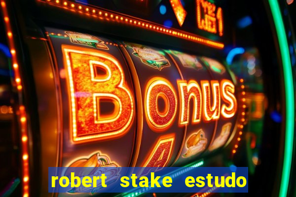 robert stake estudo de caso