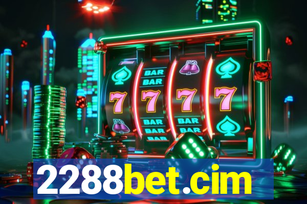 2288bet.cim