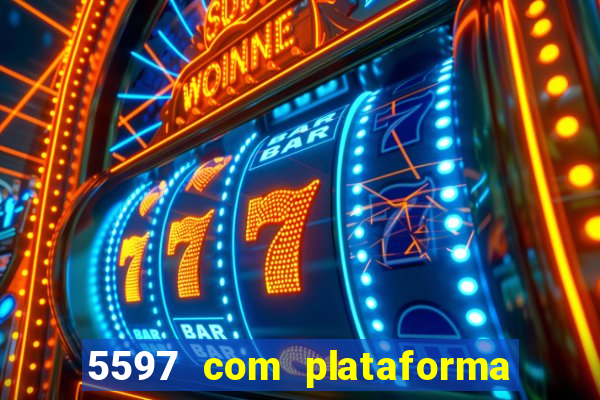 5597 com plataforma de jogos