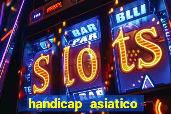 handicap asiatico 0.0 0.5