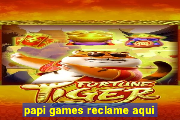 papi games reclame aqui