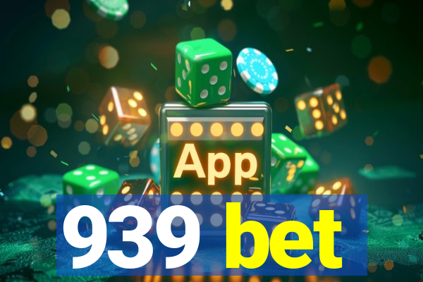 939 bet