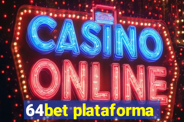 64bet plataforma