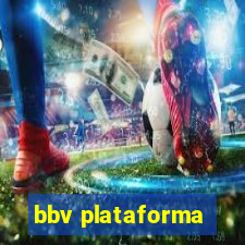 bbv plataforma