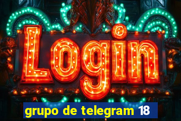 grupo de telegram 18