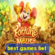 best games bet