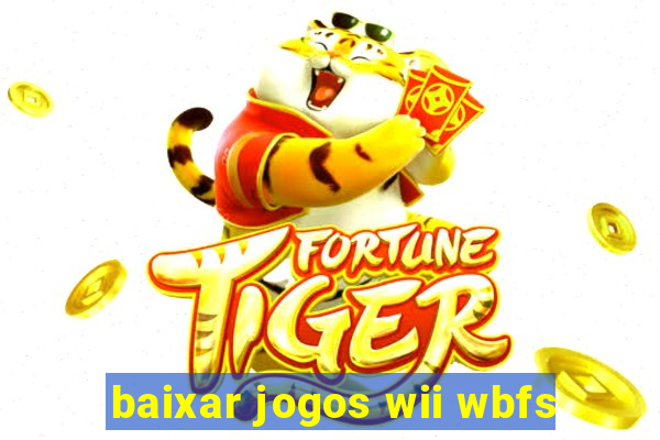 baixar jogos wii wbfs