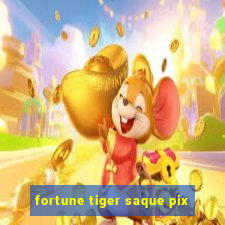 fortune tiger saque pix