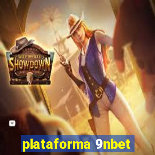 plataforma 9nbet