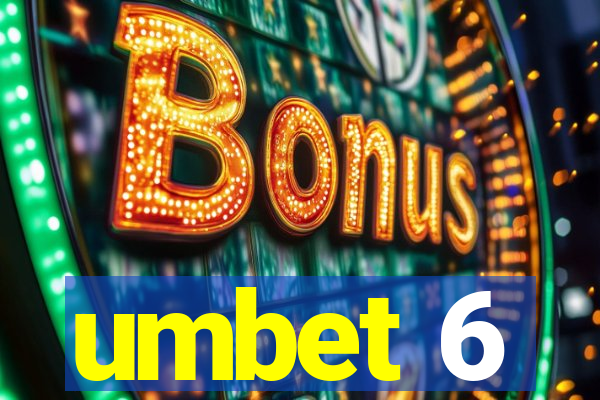 umbet 6