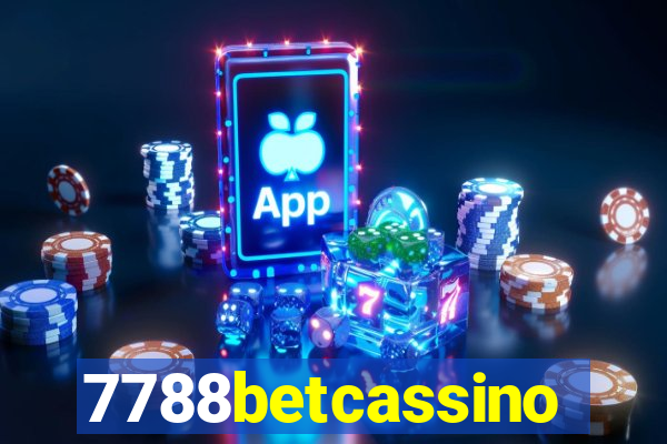 7788betcassino