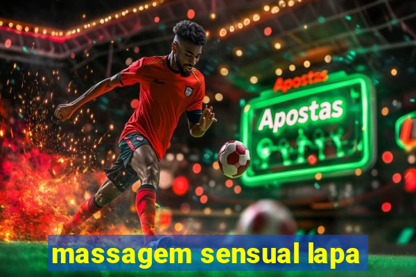 massagem sensual lapa