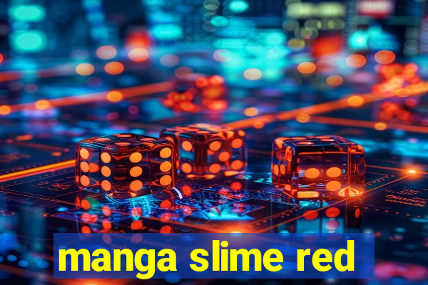 manga slime red