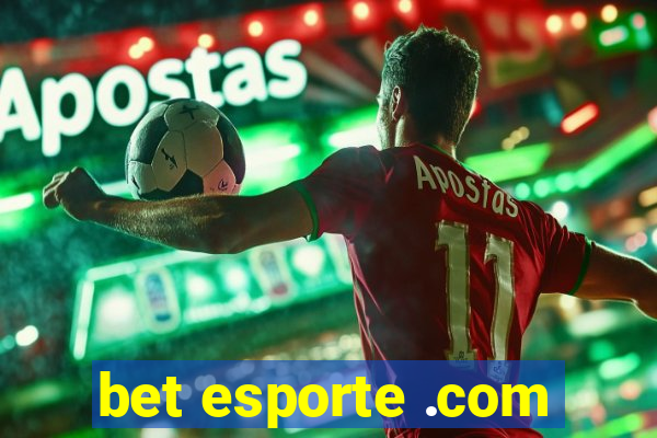 bet esporte .com