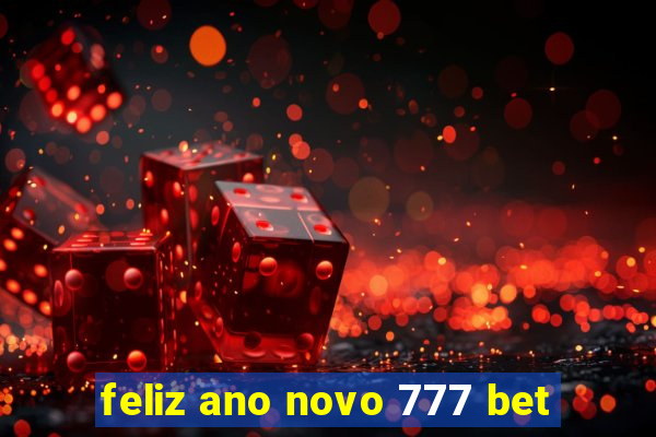 feliz ano novo 777 bet