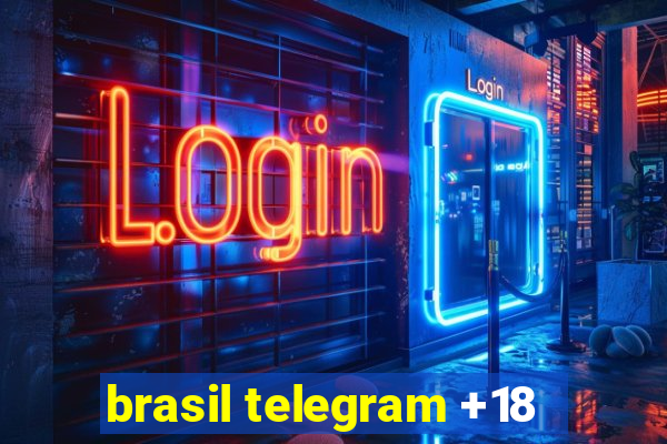 brasil telegram +18