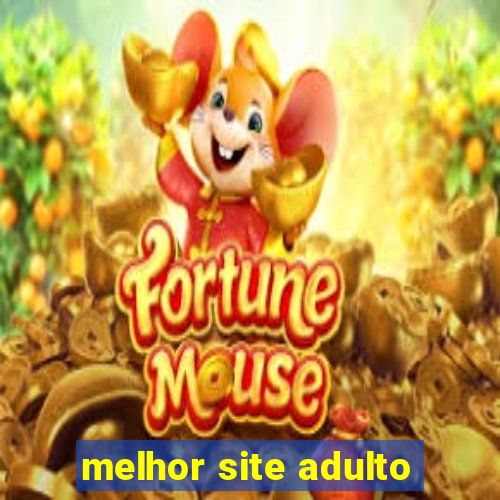 melhor site adulto