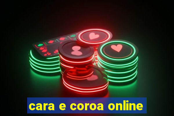 cara e coroa online