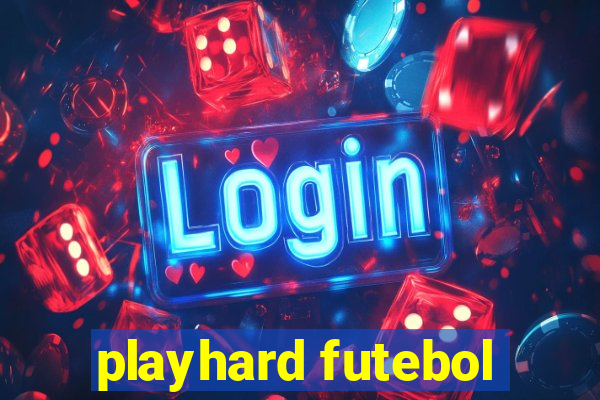 playhard futebol