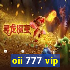 oii 777 vip