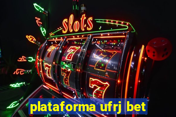 plataforma ufrj bet