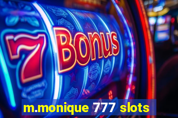 m.monique 777 slots