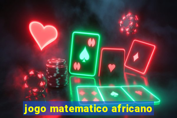 jogo matematico africano