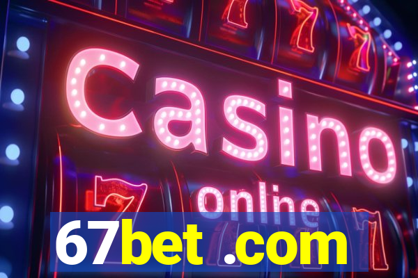 67bet .com