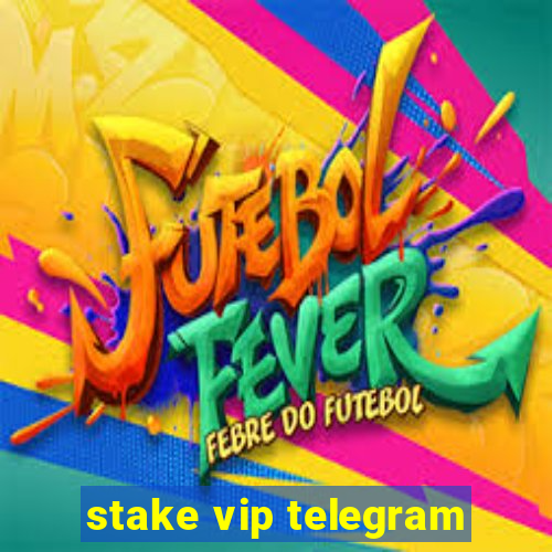 stake vip telegram