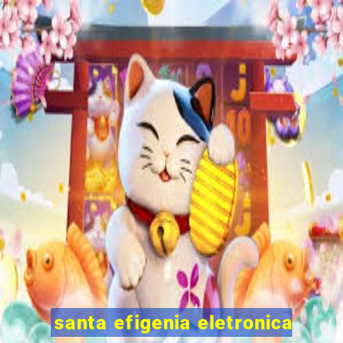 santa efigenia eletronica