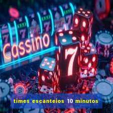 times escanteios 10 minutos