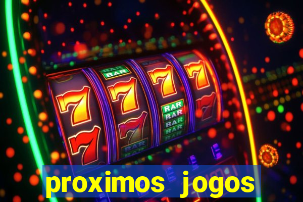 proximos jogos brasileirao serie a