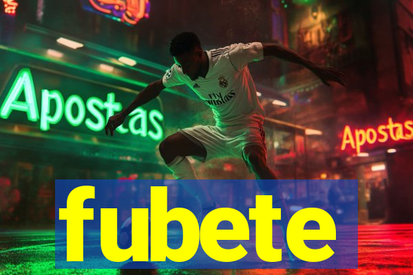 fubete