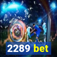 2289 bet