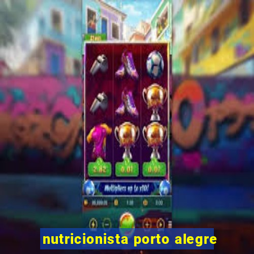 nutricionista porto alegre