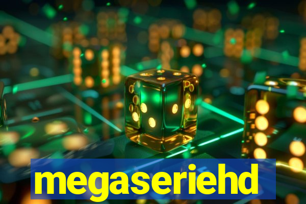 megaseriehd