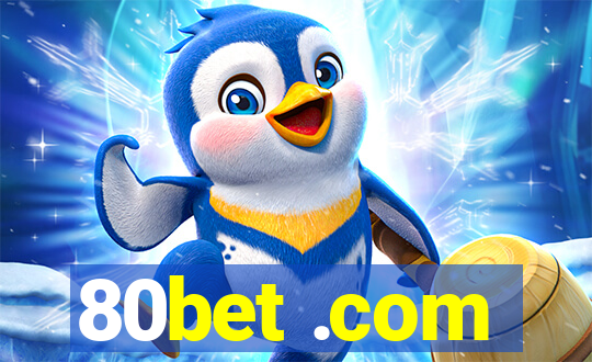 80bet .com