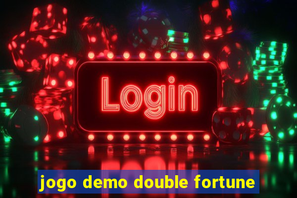 jogo demo double fortune